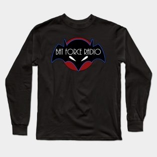 Bat Force Radio TAS Long Sleeve T-Shirt